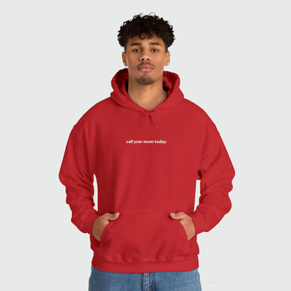 llama a tu mamá hoy. sudadera unisex