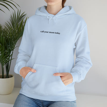 llama a tu mamá hoy. sudadera unisex