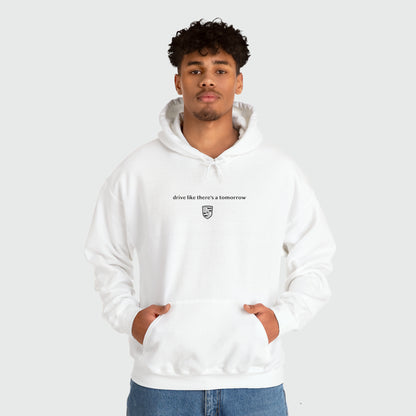 drive like there's a tomorrow Unisex Hoodie