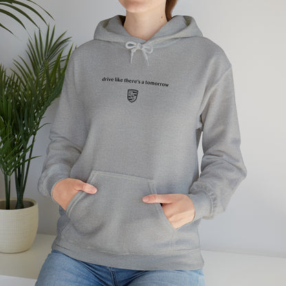 drive like there's a tomorrow Unisex Hoodie