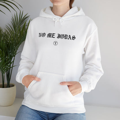 No Me Jodas Unisex Hoodie